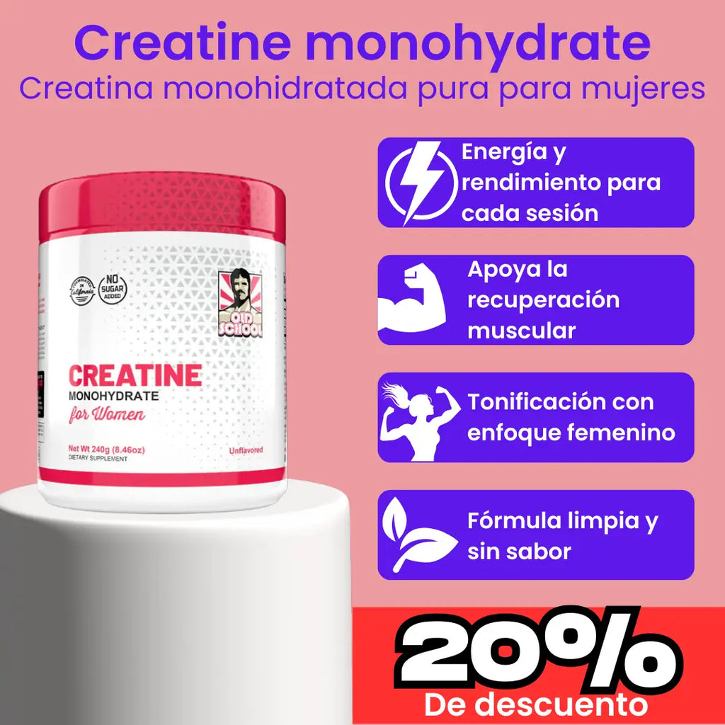 🔥 OldSchool™ 💖 - Creatina Monohydrate for Women⚡